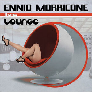 Ennio Morricone Themes Lounge  2LP Music On vinyl