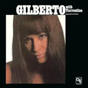 Astrud Gilberto Gilberto With Turrentine Music On Vinyl