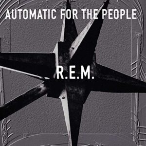 R.e.m. Automatic For The People 25th Anniversary