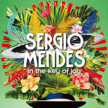 Sergio Mendes In The Key Of Joy