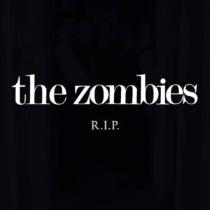 The Zombies R.I.P. Craft Recordings