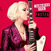 Samantha Fish Faster (limited Poster To 2,000)