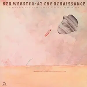 Ben Webster At The Renaissance Craft Recordings