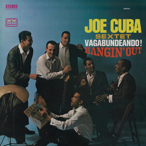 Joe Cuba Vagabundeando Hangin'out Craft Recordings