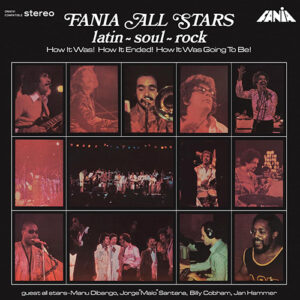 Fania All Stars Latin-soul-rock 50th Anniversary