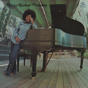 Patrice Rushen Prelusion Jazz Dispensary Top Shelf Series