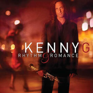 Kenny G Rhythm & Romance Concord Records