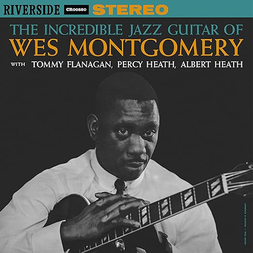 Wes Montgomery The IncRedible Jazz Guitar Of wes Montgomery