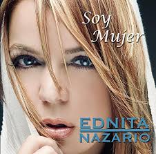 Ednita Nazario Soy Mujer