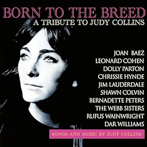Various Artists Born To The Breed A Tribute to Judy Collins