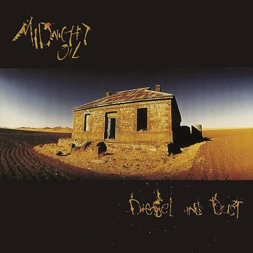 Midnight Oil Diesel And Dust Remastered