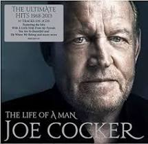 Joe Cocker The Life Of A Man