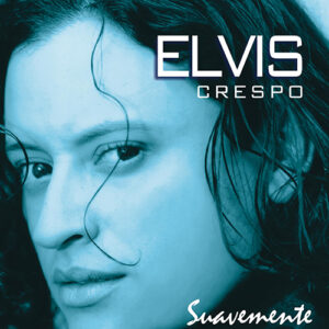 Elvis Crespo Suavemente